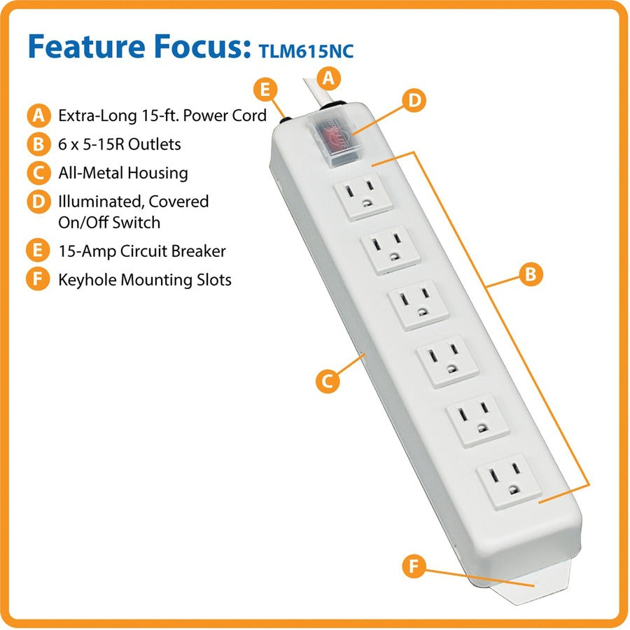 Tripp Lite Power Strip 120V 5-15R 6 Outlet Metal 15' Cord 5-15P - NEMA 5-15P - 6 NEMA 5-15R - 15ft TLM615NC